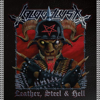 Bloodlust - Leather, Steel & Hell
