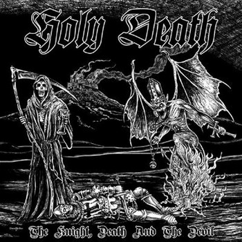 Holy Death - The Knight, Death And The Devil