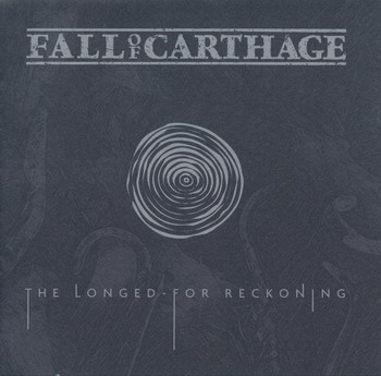 Fall Of Carthage - Thelonged For Reckoning