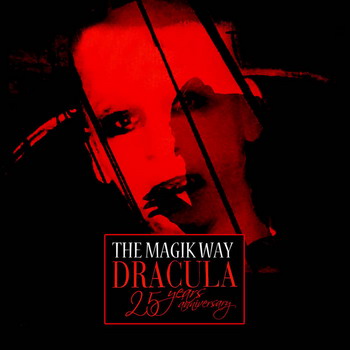 The Magik Way - Dracula - 25 Years Anniversary