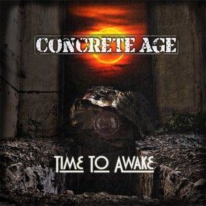 Concrete Age - Time To Awake