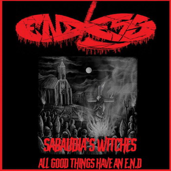 Endless - Sabaudia's Witches / All Good Things Have An E.N.D