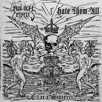 Moloch Letalis / Hate Them All - Czara Smierci. Split CD