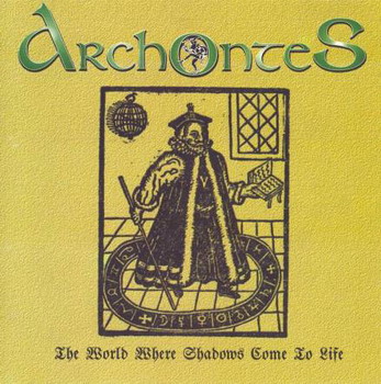 Archontes - The World Where Shadows Come To Life