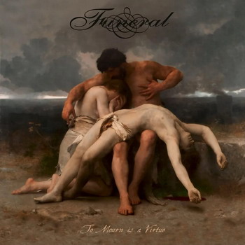 Funeral - To Mourn Is A Virtue