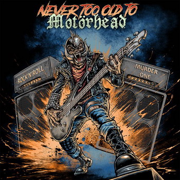 Motorhead - Never Old To Motorhead. Thrash Hardcore Tribute To Motorhead