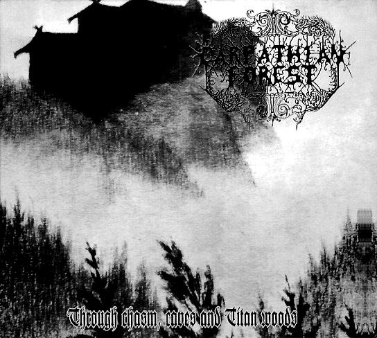 Carpathian Forest - Through Chasm,Caves And Titan Woods