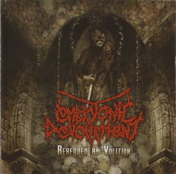 Embryonic Devourment - Beheaded By Volition