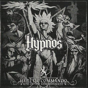 Hypnos - Heretic Commando – Rise of the New Antikrist