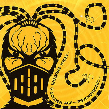 Kenji Siratori & Golden Age - Psychotronic