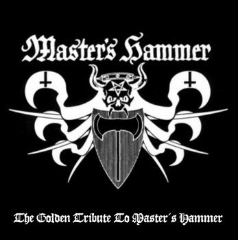 Master's Hammer - The Golden Tribute. Black Metal Compilation