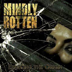 Mindly Rotten - Effacing the Origin