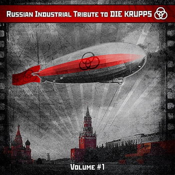 Die Krupps - Russian Industrial Tribute To Die Krupps