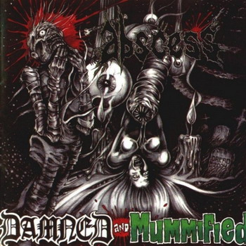 Abscess - Damned and Mummified