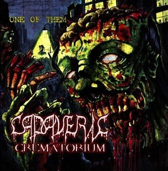 Cadaveric Crematorium - One Of Them