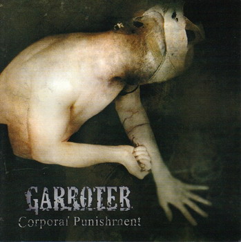 Garroter - Corporal Punishment