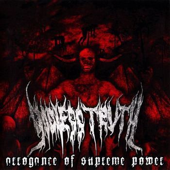 Godless Truth - Arrogance of Supreme Power