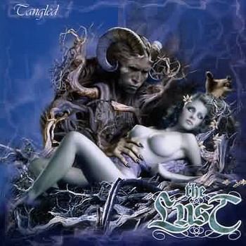 Lust, the - Tangled