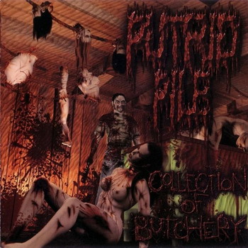 Putrid Pile - Collection of Butchery