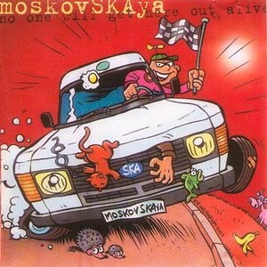MoskovSKAya - No One Will Get Here Out Alive