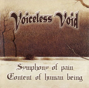 Voiceless Void - Symphony of Pain / Content of Human Being