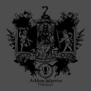 Arkhon Infaustus - Orthodoxyn