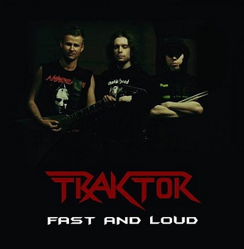 Traktor - Fast and Loud