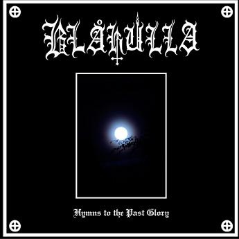 Blakulla - Hymns to the Past Glory