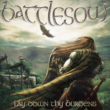 Battlesoul - Lay Down Thy Burdens