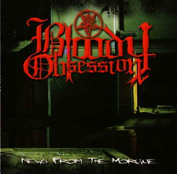 Bloody Obsession - News from the morgue