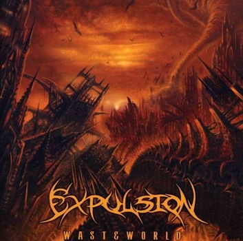 Expulsion - Wasteworld