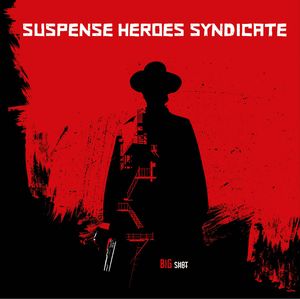 Suspence Heroes Syndicate - Big Shot