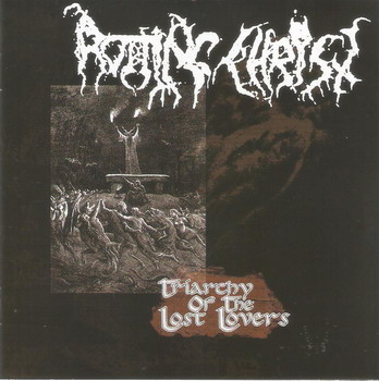 Rotting Christ - Triarchy Of The Lost Lovers