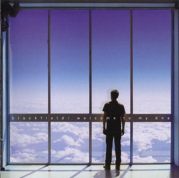 Blackfield - Welcome To My Dna