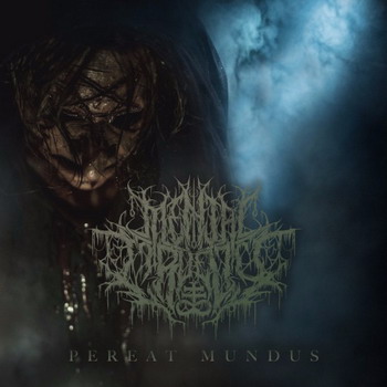Mental Cruelty - Pereat Mundus