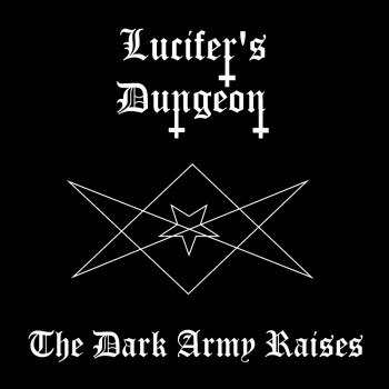 Lucifer's Dungeon - The Dark Army Raises