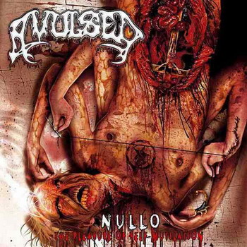 Avulsed - Nullo (The Pleasure of Self-Mutilation)
