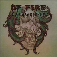 Of Fire - Carnage Fever