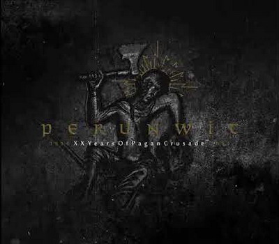 Perunwit - XX Years Of Pagan Crusade