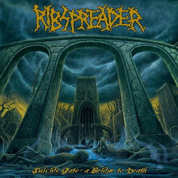 Ribspreader - Suicide Gate - A Bridge Of Death