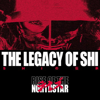 Rise Of The Northstar - The Legacy Of Shi