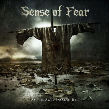 Sense Of Fear - As the Ages Passing By…
