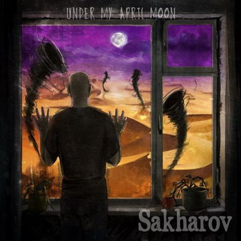 Sakharov - Under My April Moon