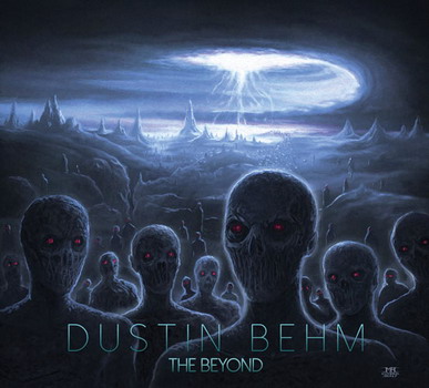 Dustin Behm - The Beyond
