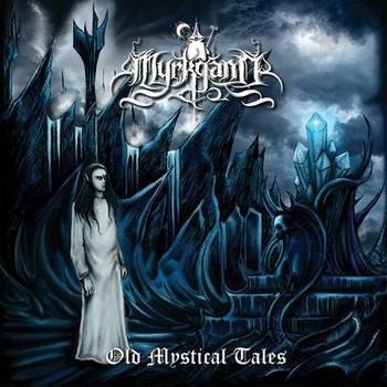 Myrkgand - Old Mystical Tales