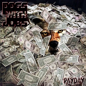 Dogs With Jobs - Payday