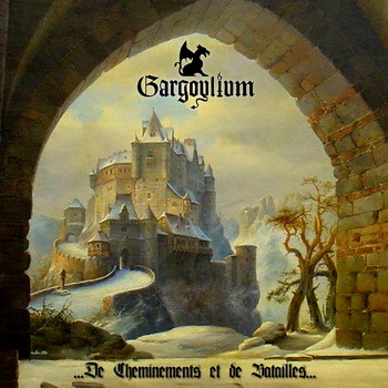 Gargoylium - ...De Cheminements et de Batailles…