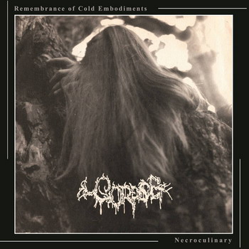 Corpse - Remembrance of Cold Embodiments / Necroculinary