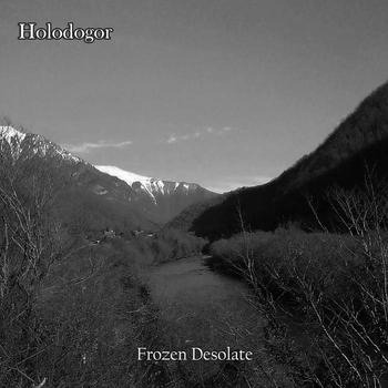 Holodogor - Frozen Desolate