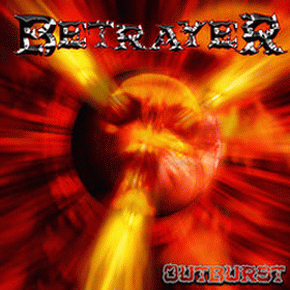 BETRAYER-Outburst